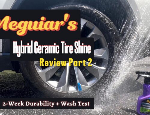 Meguiar’s Hybrid Ceramic Tire Shine – Part 2: Two-Week Durability Test
